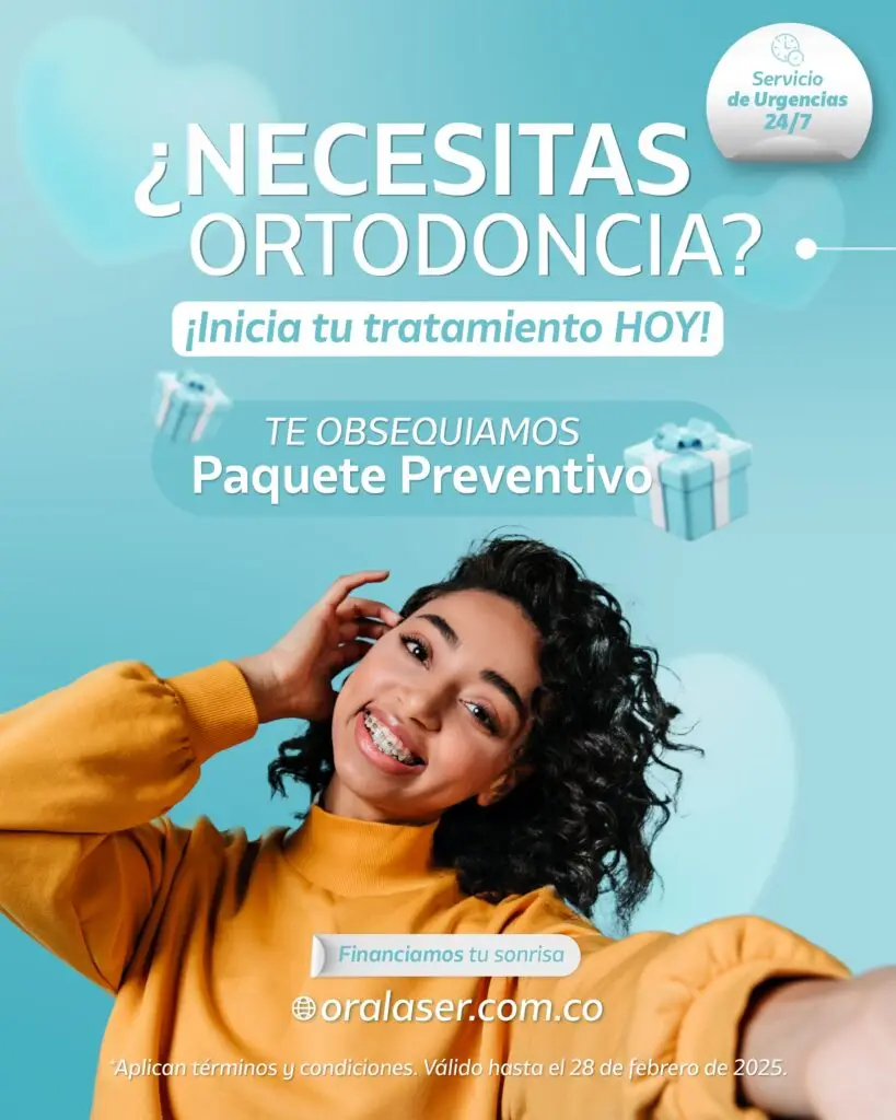 ortodoncia, paquete preventivo, Oral Laser, Clínica odontológica en Medellín